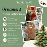Ornament Felting Class